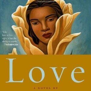 Love: A Novel by Toni Morrison Book